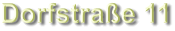 Dorfstraße 11